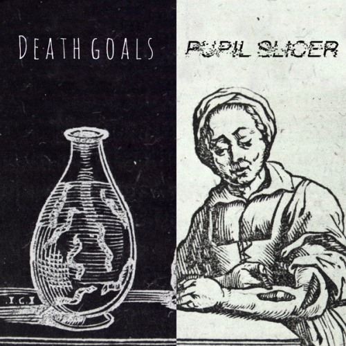 Pupil Slicer : Death Goals - Pupil Slicer Pupil Slicer : Death Goals - Pupil Slicer